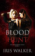 Blood Hunt (Bloodborn #1) by Iris Walker