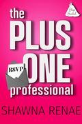 The Plus One Professional (Bliss Bridal #1) by Shawna Renae