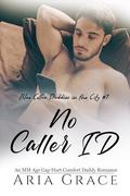 No Caller ID: MM Age Gap Daddy Romance by Aria Grace
