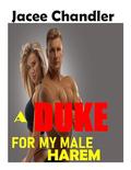 A Duke for my Harem: A steamy Regency Reverse Harem with MM (Scandalous Desires #15) by Jacee Chandler