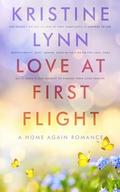 Love at First Flight (A Home Again Romance #1) by Kristine Lynn
