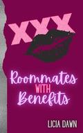 Roommates with Benefits by Licia Dawn