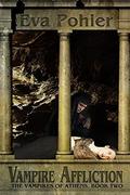 Vampire Affliction: A Teen Vampire Romance by Eva Pohler