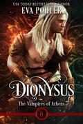 Dionysus: A Prequel (The Vampires of Athens #0) by Eva Pohler
