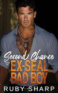 Second Chance with my Ex-SEAL Bad Boy: An Age Gap, Billionaire Boss Romance by Ruby Sharp