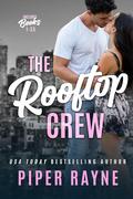 The Rooftop Crew: Books 1 - 3.5 by Piper Rayne