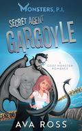 Secret Agent Gargoyle by Ava Ross