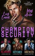 Champion Security: The Complete Series by May Archer