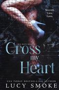Cross my Heart by Lucy Smoke
