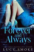 Forever & Always by Lucy Smoke