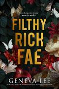 Filthy Rich Fae (Filthy Rich Fae #1) by Geneva Lee