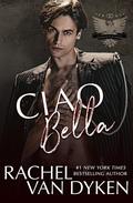 Ciao Bella by Rachel Van Dyken
