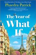 The Year of What If by Phaedra Patrick