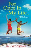 For Once in My Life by Siân O'Gorman