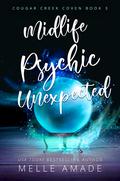 Midlife Psychic Unexpected by Melle Amade