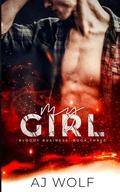 My Girl (Bloody Business #3) by AJ Wolf
