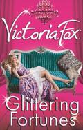 Glittering Fortunes by Victoria Fox