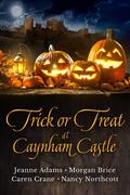 Trick or Treat at Caynham Castle (Holiday Romance at Caynham Castle #1) by Caren Crane