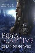 Royal Captive by Shannon West