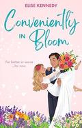 Conveniently in Bloom (Love in Fairwick Falls #3) by Elise Kennedy
