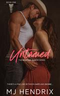 UNTAMED (Redford Ranch #1) by M.J. Hendrix