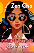 The Friend Zone Experiment by Zen Cho