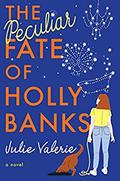 The Peculiar Fate of Holly Banks (Village of Primm #2) by Julie Valerie