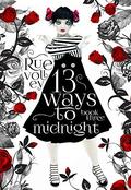 13 Ways to Midnight Book Three by Rue Volley