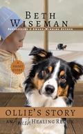 Ollie's Story: An Amish Healing Redux: A Short Story by Beth Wiseman