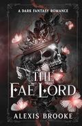 The Fae Lord by Alexis Brooke