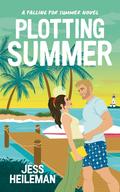 Plotting Summer (Falling for Summer #3) by Jess Heileman