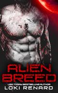 Alien Breed: A Dark Reverse Harem Alien Romance by Loki Renard