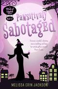 Pawsitively Sabotaged (Witch of Edgehill #1.5) by Melissa Erin Jackson