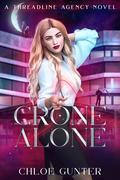 Crone Alone (Threadline Agency #3) by Chloe Gunter