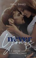 Never Yours (Sapphire Lake #1) by Irene Bahrd