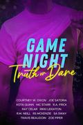 Game Night: Truth or Dare by R.M. Neill
