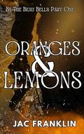 Oranges & Lemons (By The Beau Bells #1) by Jac Franklin