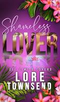 Shameless Lover (Off-Limits Lovers #2) by Lore Townsend