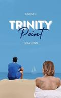 Trinity Point by Tyra Lynn