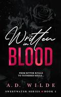 Written in Blood by A.D. Wilde