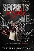 Secrets Inside Me (Crimson Queens Duet #2) by Tristina Brockway