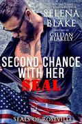 Second Chance with Her SEAL (SEALs of Roseville #3) by Gillian Blakely