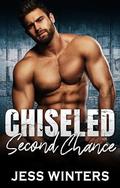 Chiseled Second Chance: Second Chance Curvy Romance (Chiseled & Curvy #1) by Jess Winters