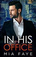In His Office by Mia Faye