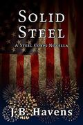 Solid Steel (Steel Corps #4.5) by J.B. Havens
