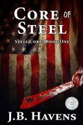 Core of Steel by J.B. Havens