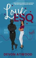 Love Esq. (Love and Other Jobs #3) by Devon Atwood