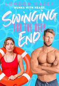 Swinging for the Deep End (HUNKS WITH A HEART #1) by London Casey