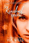 Kindred Spirit: Book Five of the Bound Spirit Series by H.A. Wills
