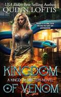 Kingdom of Venom (Kingdom Shifter #3) by Quinn Loftis
